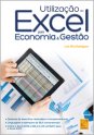 Utilização do Excel para Economia & Gestão