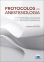 Protocolos em Anestesiologia