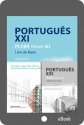 (eBook) Português XXI - PLNM - Nível A1 - Pack (Livro do Aluno + Caderno de Exercícios)