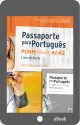 (eBook)Passaporte Para Português - PLNM - Níveis A1/A2 - Pack (Livro do Aluno+Caderno de Exercícios)
