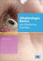 Oftalmologia Básica em Medicina Familiar